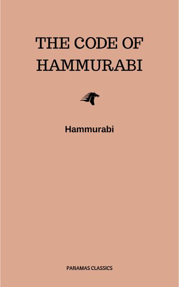 The Code of Hammurabi - Hammurabi