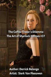 The Coffee Trader s Dilemma