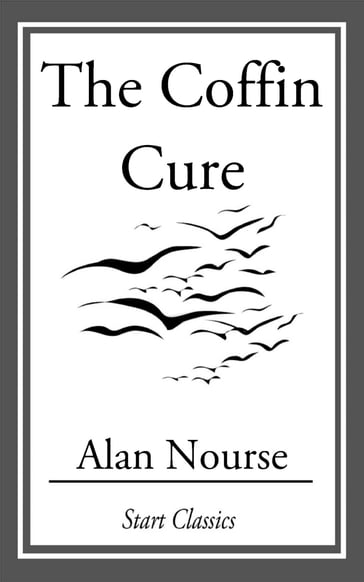 The Coffin Cure - Alan Nourse