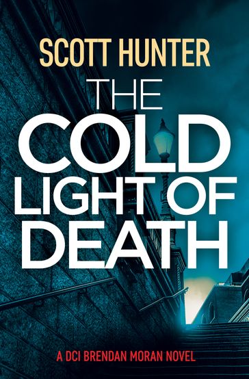 The Cold Light of Death - Scott Hunter