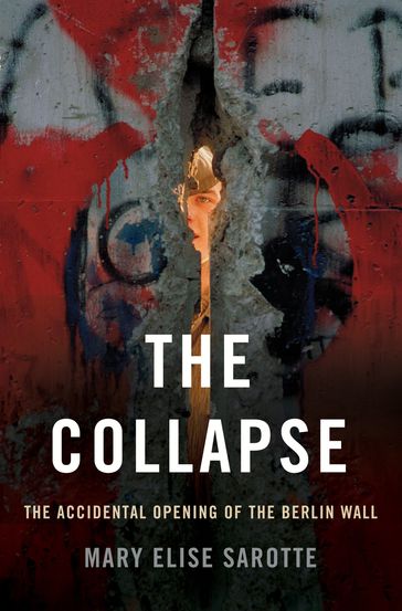 The Collapse - Mary Elise Sarotte