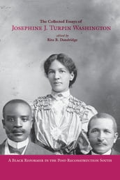 The Collected Essays of Josephine J. Turpin Washington