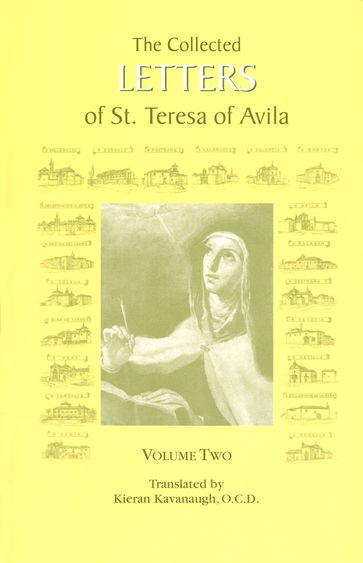 The Collected Letters of St. Teresa of Avila, Volume Two - O.C.D. Kieran Kavanaugh - St. Teresa of Avila