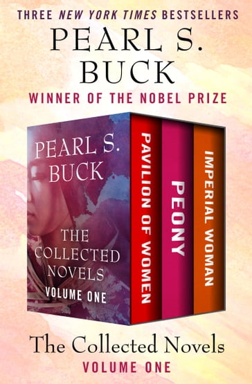 The Collected Novels Volume One - Pearl S. Buck