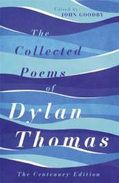 The Collected Poems of Dylan Thomas