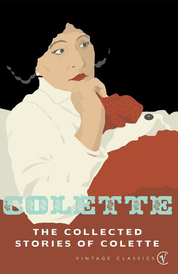 The Collected Stories Of Colette - Gabrielle Colette