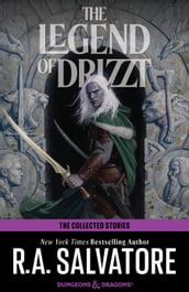 The Collected Stories, The Legend of Drizzt