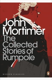 The Collected Stories of Rumpole