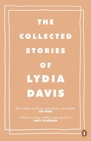 The Collected Stories of Lydia Davis - Lydia Davis