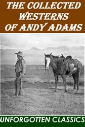 The Collected Westerns of Andy Adams
