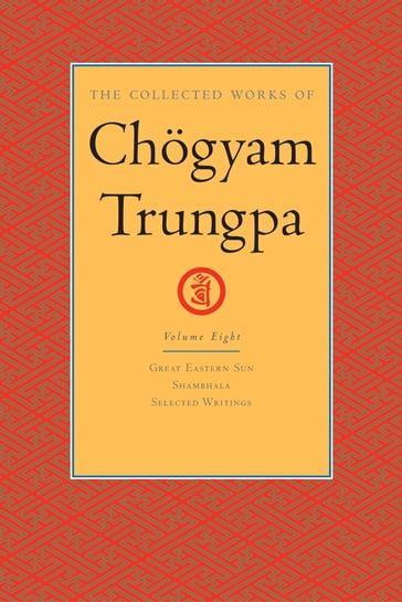 The Collected Works of Chögyam Trungpa: Volume 8 - Chogyam Trungpa