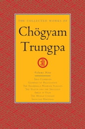 The Collected Works of Chögyam Trungpa, Volume 9