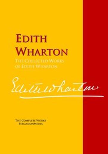 The Collected Works of Edith Wharton - Edith Wharton - Ogden Codman Jr.