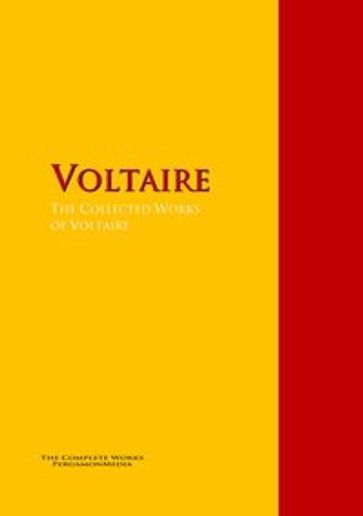 The Collected Works of Voltaire - François-Marie Arouet - Virgil - Voltaire