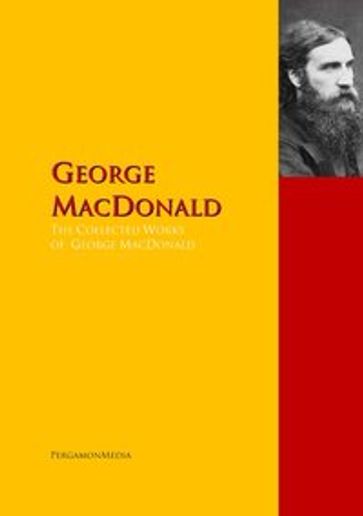 The Collected Works of George MacDonald - George MacDonald