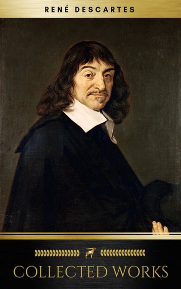 The Collected Works of René Descartes (Golden Deer Classics) - René Descartes - Golden Deer Classics