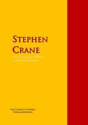 The Collected Works of Stephen Crane