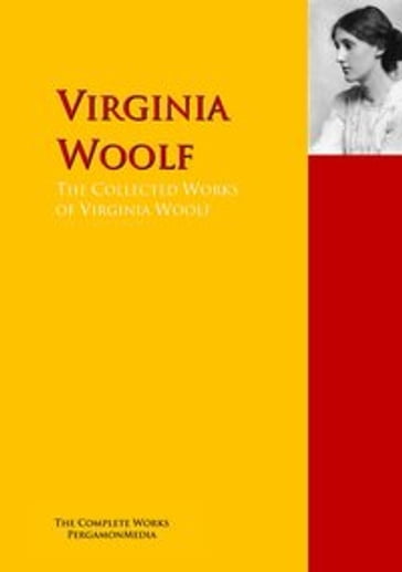 The Collected Works of Virginia Woolf - Virginia Woolf