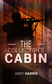 The Collector s Cabin