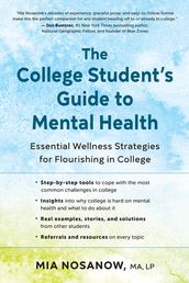 The College Student s Guide to Mental Health