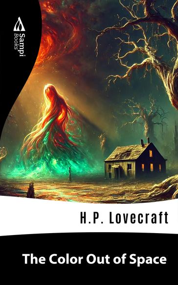 The Color Out of Space - H.P. Lovecraft