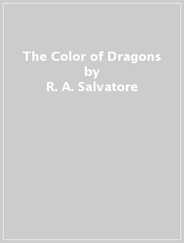 The Color of Dragons - R. A. Salvatore - Erika Lewis