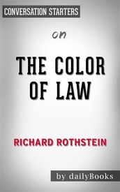 The Color of Law: by Richard Rothstein   Conversation Starters