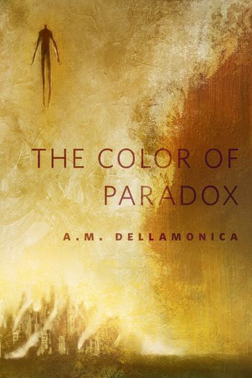 The Color of Paradox - A. M. Dellamonica