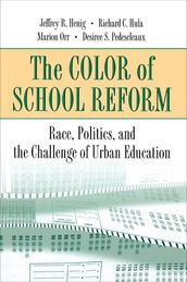 The Color of School Reform