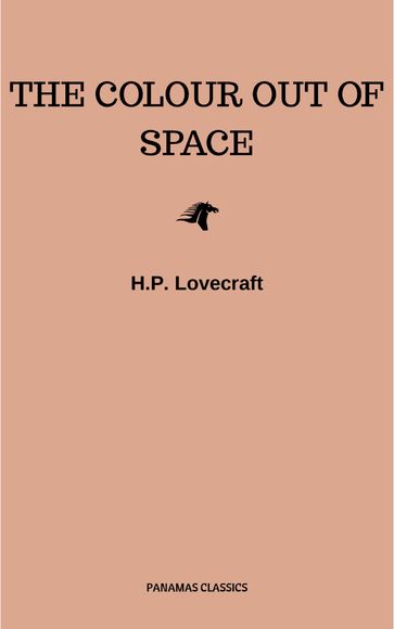 The Colour Out of Space - H.P. Lovecraft