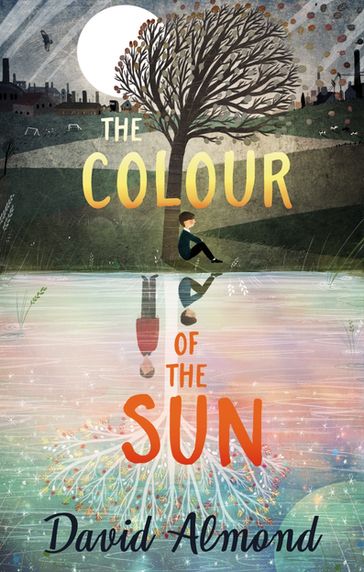 The Colour of the Sun - David Almond