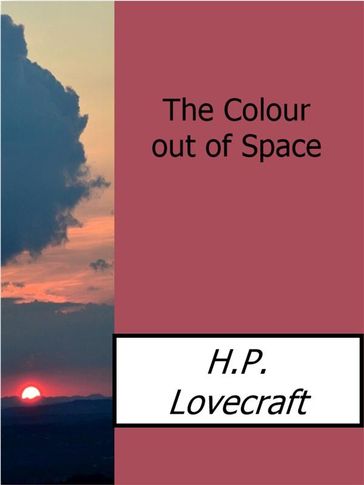 The Colour out of Space - H.P.Lovecraft