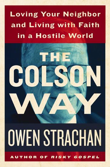 The Colson Way - Owen Strachan
