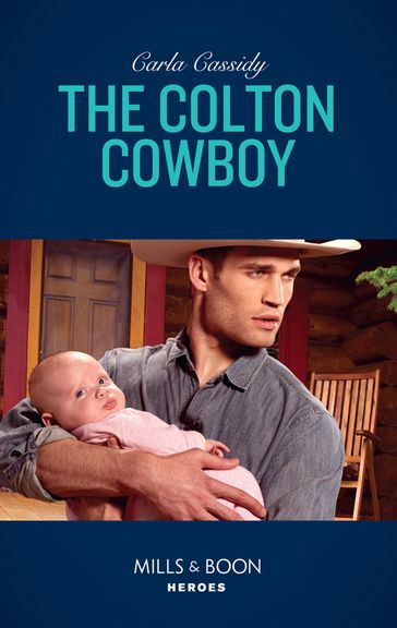 The Colton Cowboy (Mills & Boon Heroes) (The Coltons of Red Ridge, Book 6) - Carla Cassidy