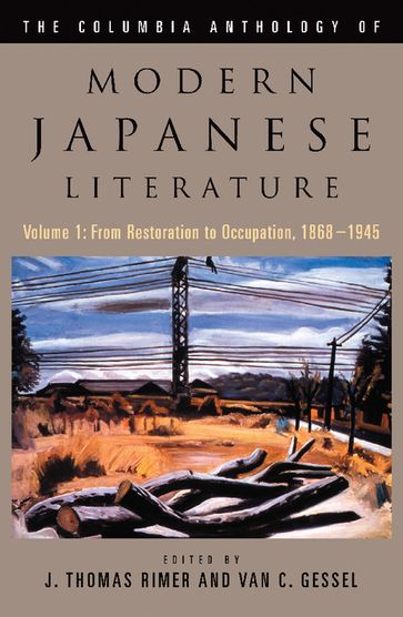 The Columbia Anthology of Modern Japanese Literature - J. Rimer - Van Gessel