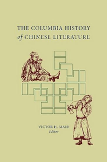 The Columbia History of Chinese Literature - Victor H. Mair