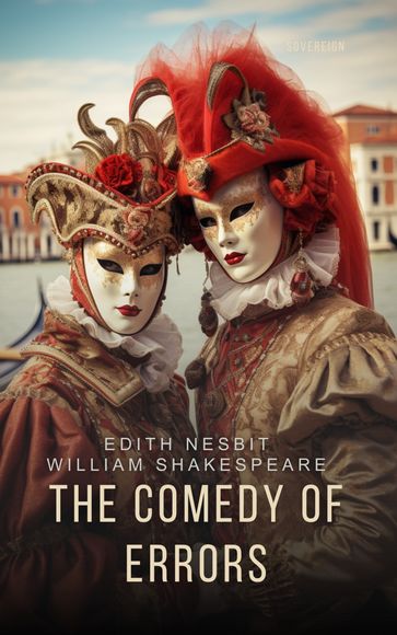 The Comedy of Errors - William Shakespeare - Edith Nesbit
