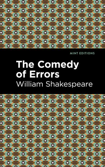 The Comedy of Errors - William Shakespeare - Mint Editions