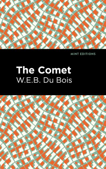 The Comet - Mint Editions - W. E. B. Du Bois