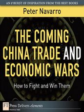 The Coming China Trade and Economic Wars