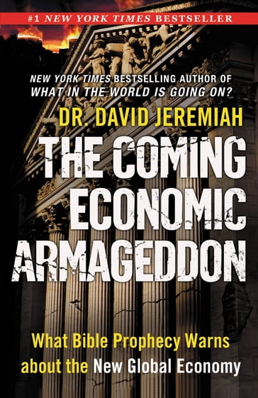 The Coming Economic Armageddon - Dr. David Jeremiah