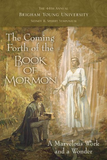 The Coming Forth of the Book of Mormon
