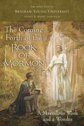 The Coming Forth of the Book of Mormon