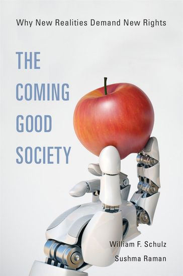The Coming Good Society - William F. Schulz - Sushma Ramen