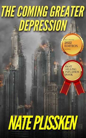 The Coming Greater Depression - Nate Plissken