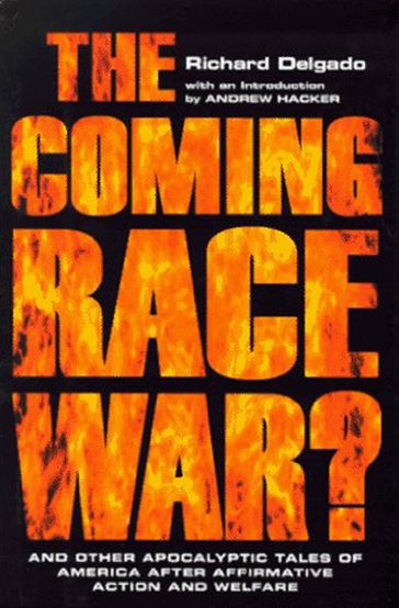 The Coming Race War - Richard Delgado