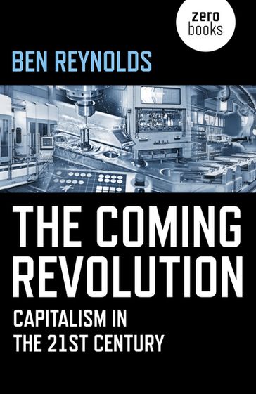The Coming Revolution - BEN REYNOLDS