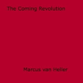 The Coming Revolution