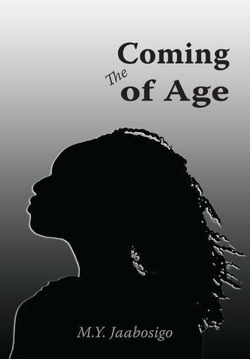 The Coming of Age - M.Y. Jaabosigo