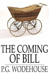 The Coming of Bill